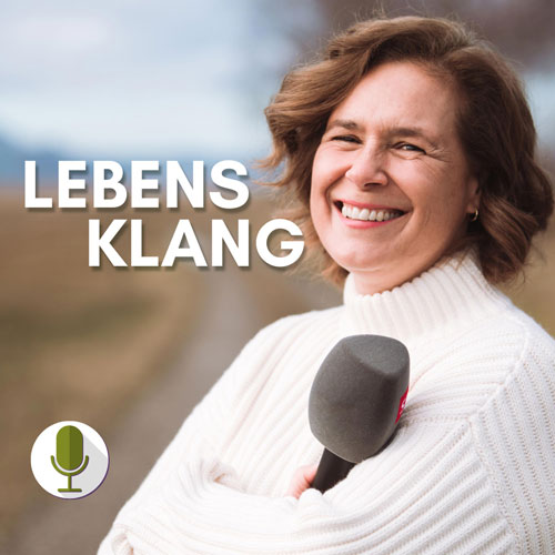 Lebens Klang - Podcast - Daniela Huwyler